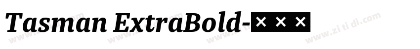 Tasman ExtraBold字体转换